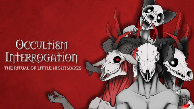 Occultism Interrogation: The ritual of little nightmares 封面