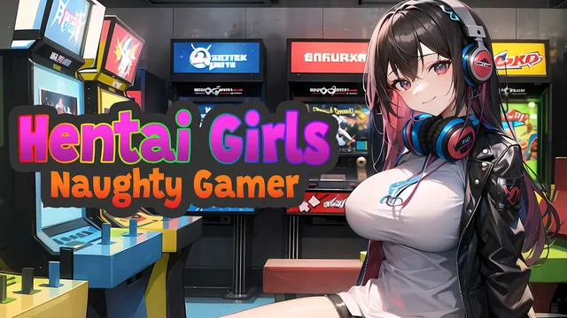 Hentai Girls: Naughty Gamer 封面