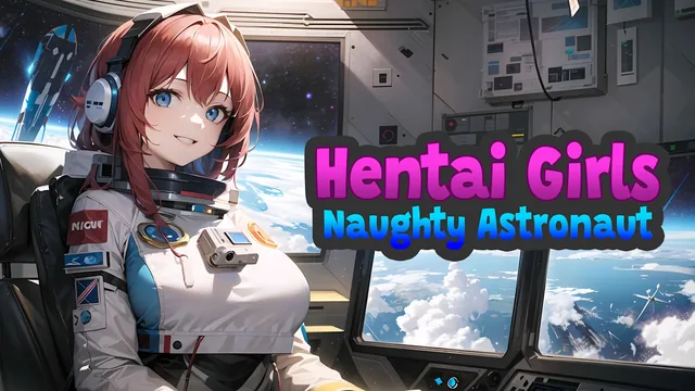 Hentai Girls: Naughty Astronaut 封面