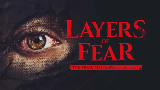 Layers of Fear: The Final Masterpiece Edition 封面