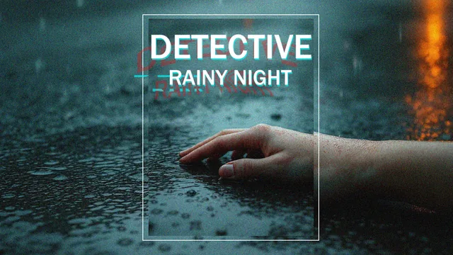 DETECTIVE - Rainy Night 封面