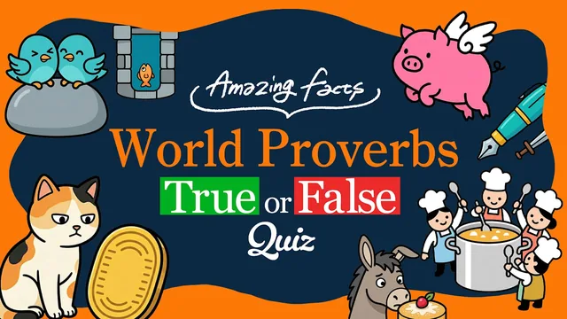 Amazing Facts : World Proverbs True or False Quiz 封面