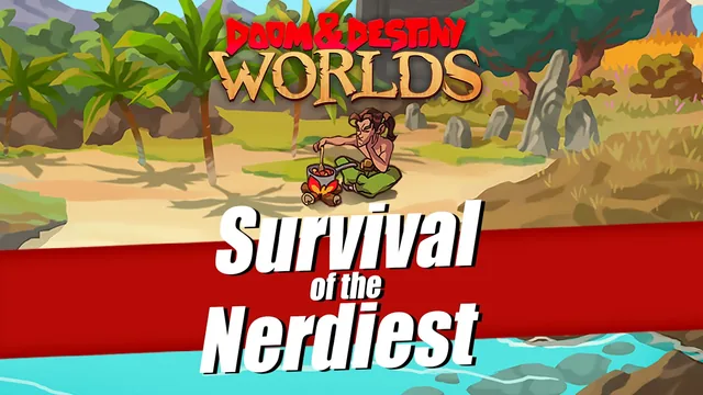 Doom & Destiny Worlds - Survival of the Nerdiest 封面