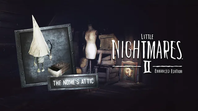 Little Nightmares II Edição Aprimorada - The Nome's Attic 封面