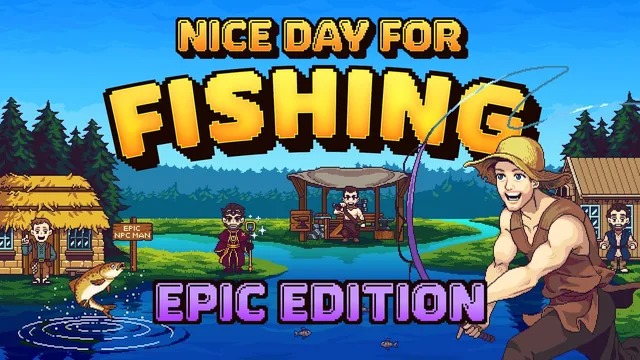 Nice Day for Fishing - Epic Edition 封面