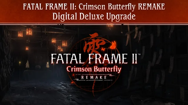 FATAL FRAME II: Crimson Butterfly REMAKE Digital Deluxe Upgrade 封面