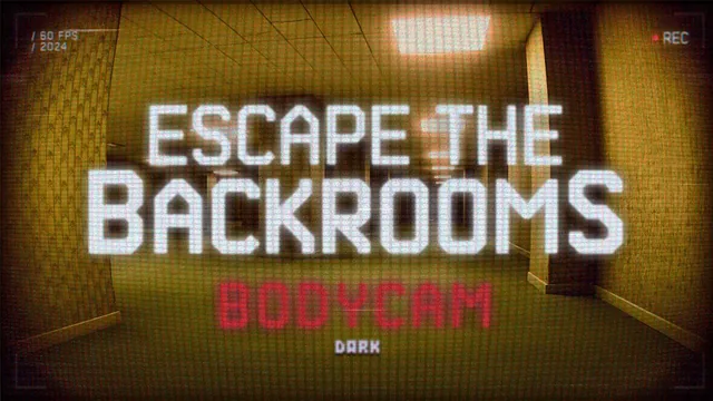 Escape the Backrooms BODYCAM: Dark 封面